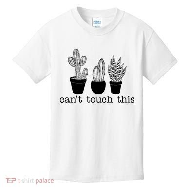 Can't Touch This Funny Cactus Kids T-Shirt