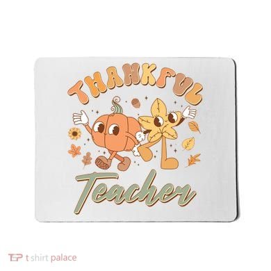 Cute Thanksgiving Thankful Teacher Mousepad