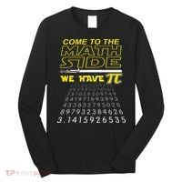 Come To The Math Side We Have Pi Math Geek & Nerd Long Sleeve Shirt thumb 0