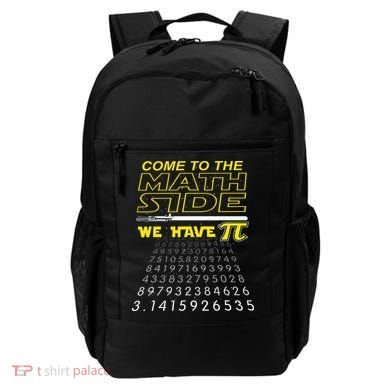 Come To The Math Side We Have Pi Math Geek & Nerd Backpack