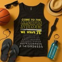 Come To The Math Side We Have Pi Math Geek & Nerd Tank Top thumb 4