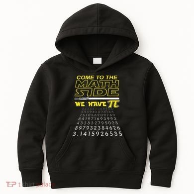 Come To The Math Side We Have Pi Math Geek & Nerd Kids Hoodie