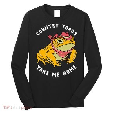 Country Toads Take Me Home Apparel Long Sleeve Shirt