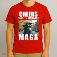 Cheers To The Us Garbage Maga Donald Trump T-Shirt thumb 3