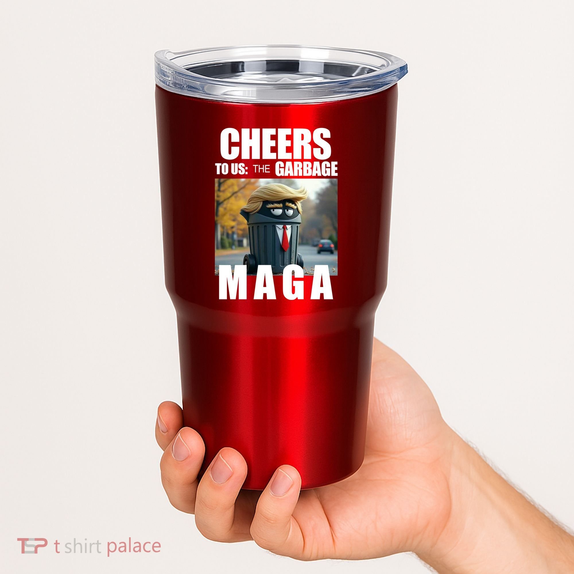Cheers To The Us Garbage Maga Donald Trump Tumbler