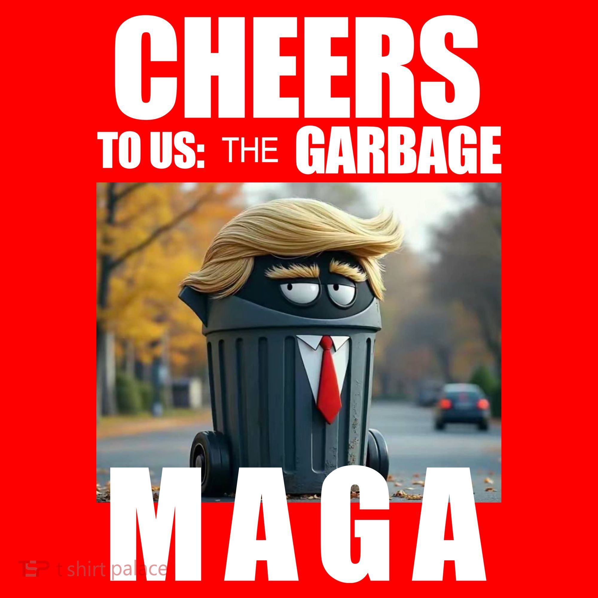 Cheers To The Us Garbage Maga Donald Trump Tote Bag