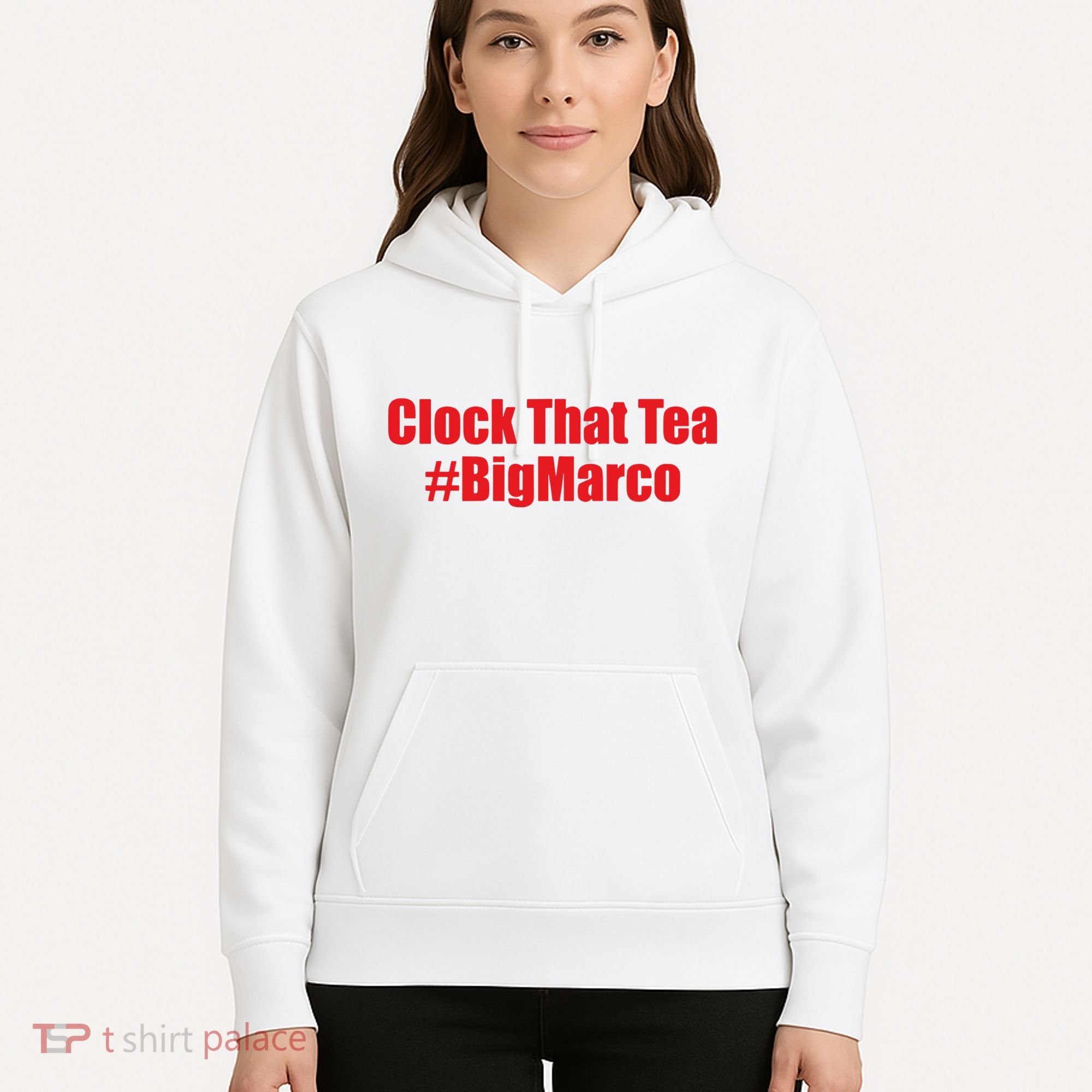 Clock That Tea #Bigmarco Hoodie