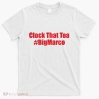 Clock That Tea #Bigmarco T-Shirt thumb 0