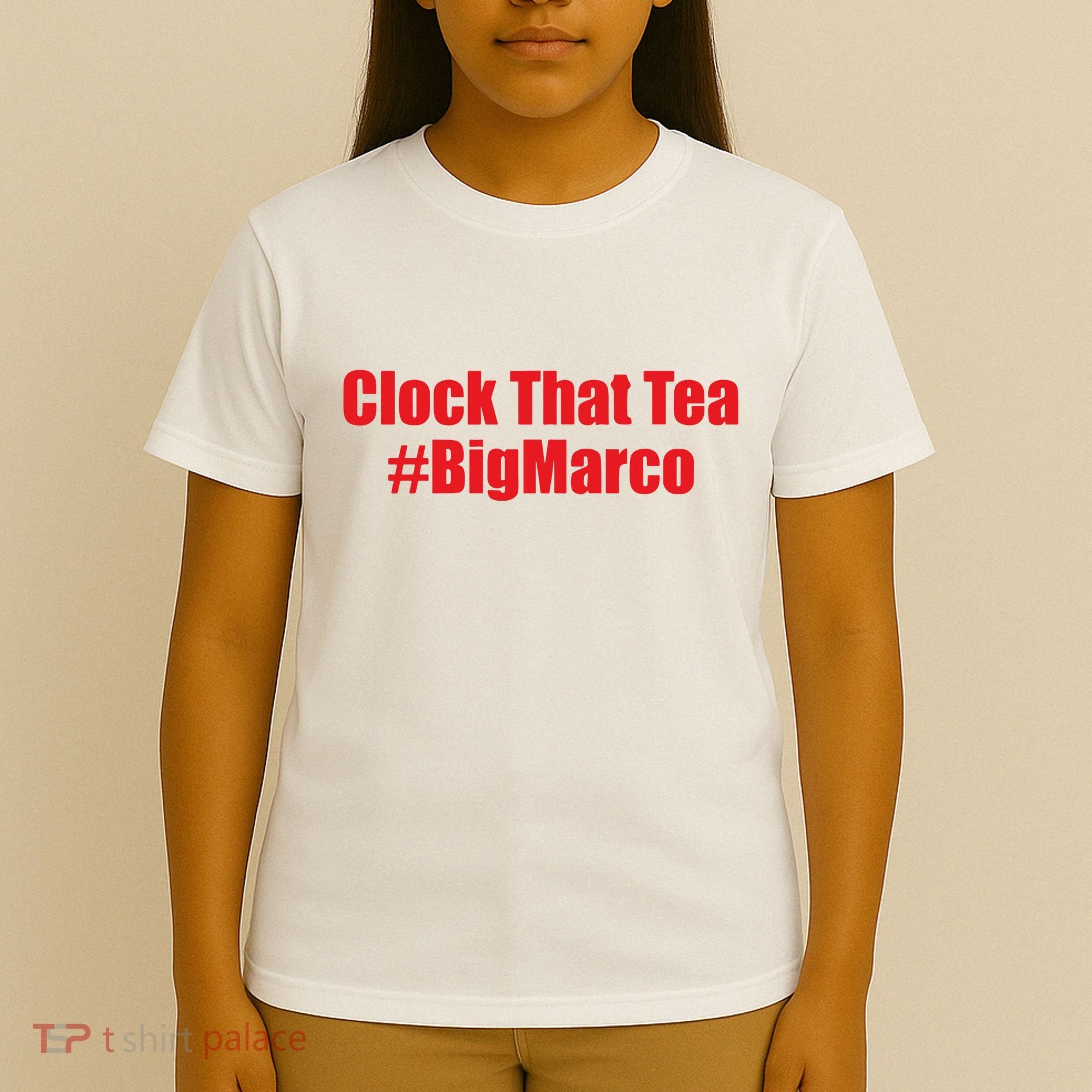Clock That Tea #Bigmarco T-Shirt