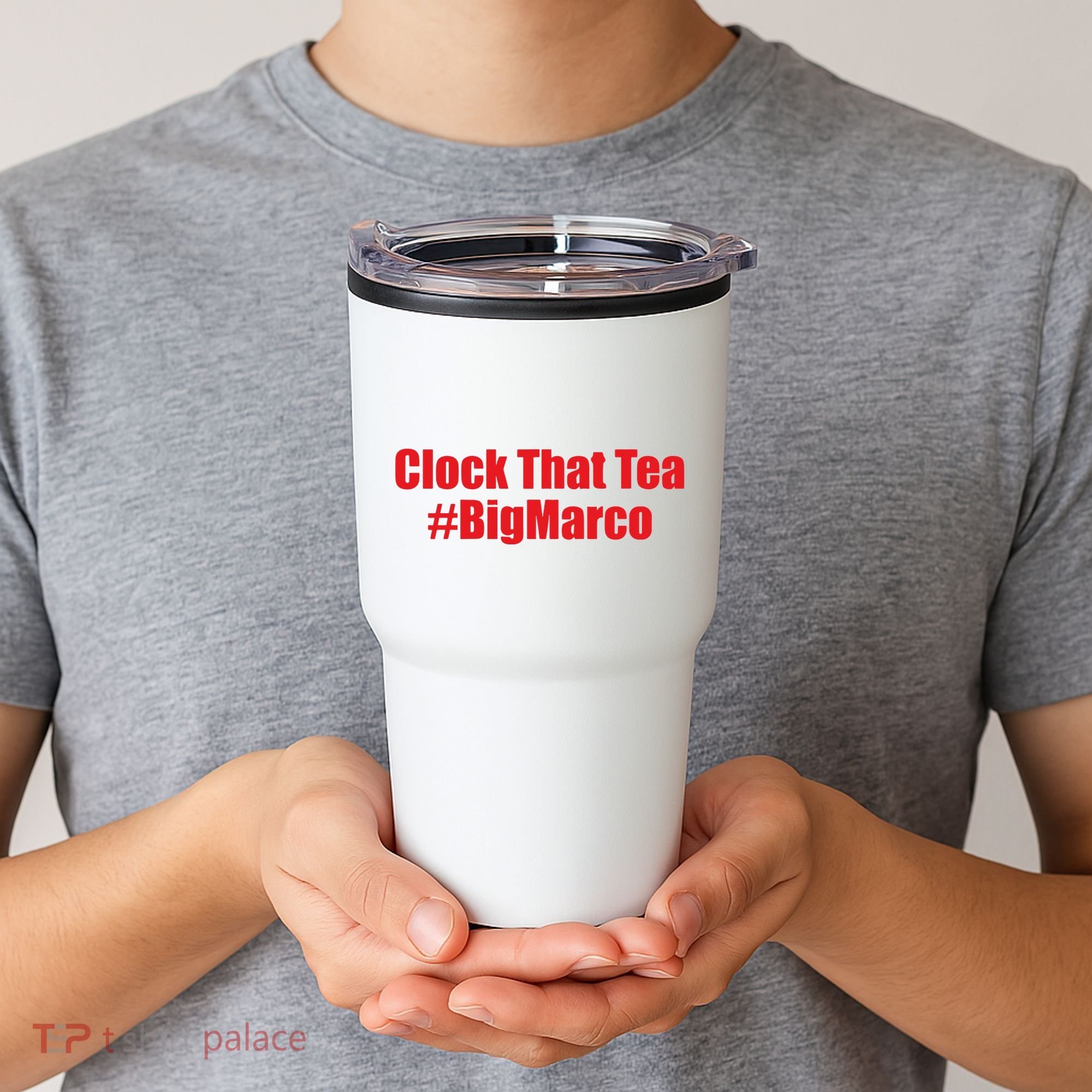 Clock That Tea #Bigmarco Tumbler