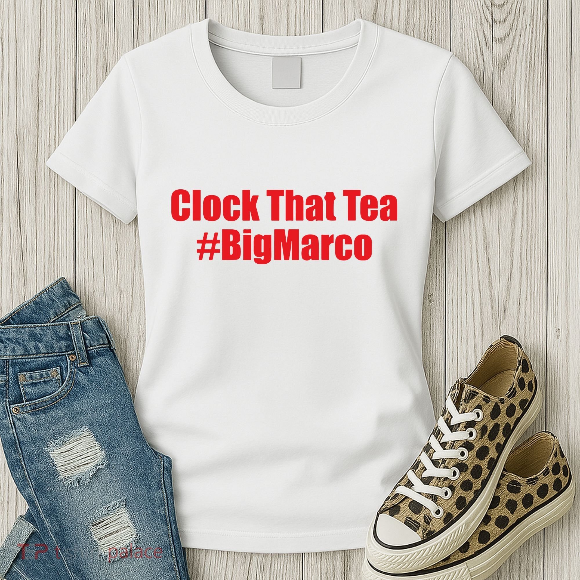 Clock That Tea #Bigmarco Women's T-Shirt