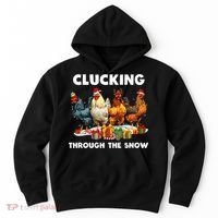 Clucking Through The Snow Funny Chicken Merry Christmas Hoodie thumb 0
