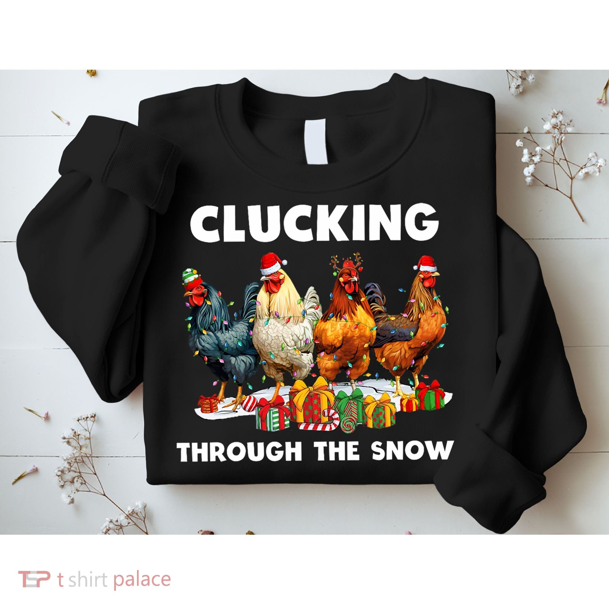 Clucking Through The Snow Funny Chicken Merry Christmas Sweatshirt