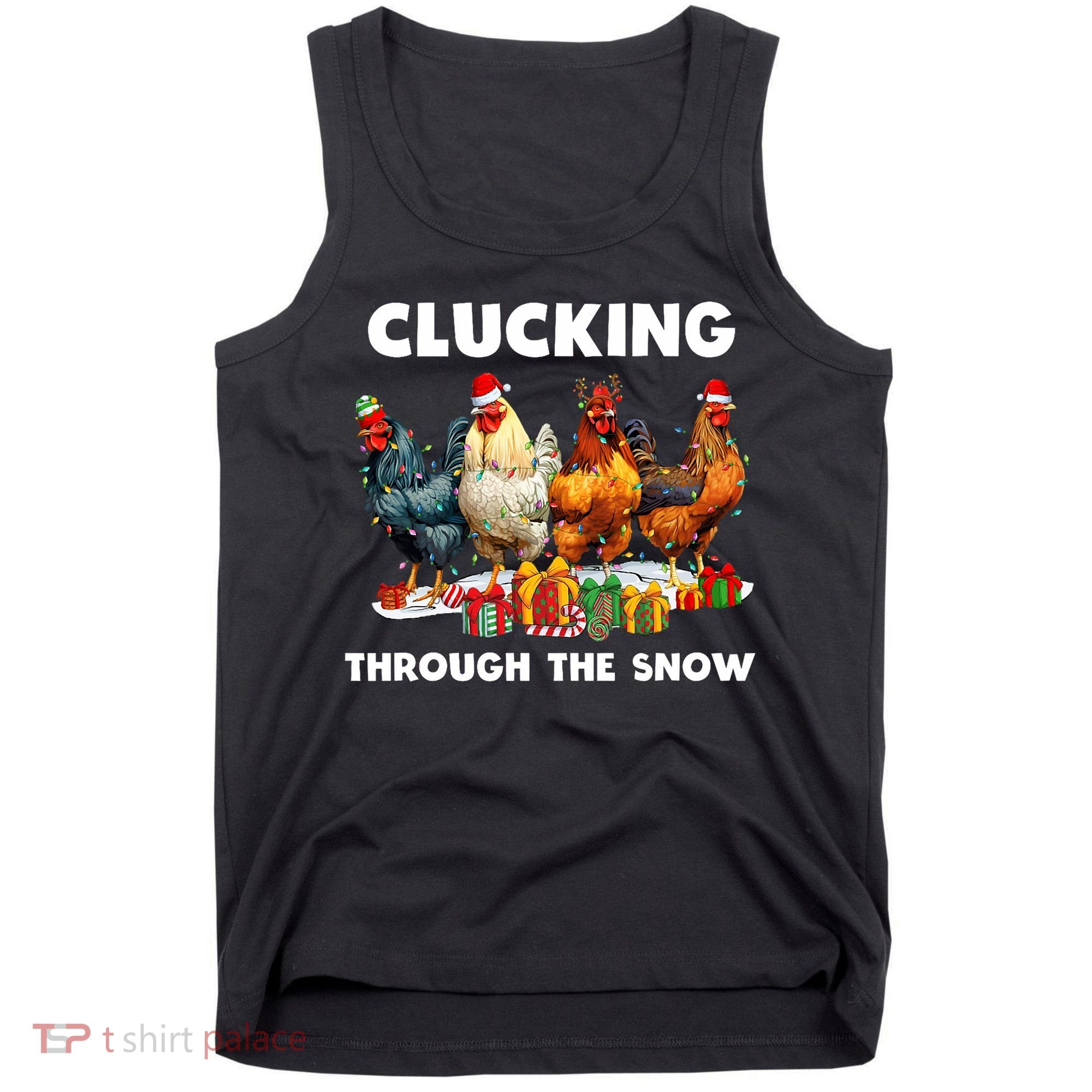 Clucking Through The Snow Funny Chicken Merry Christmas Tank Top