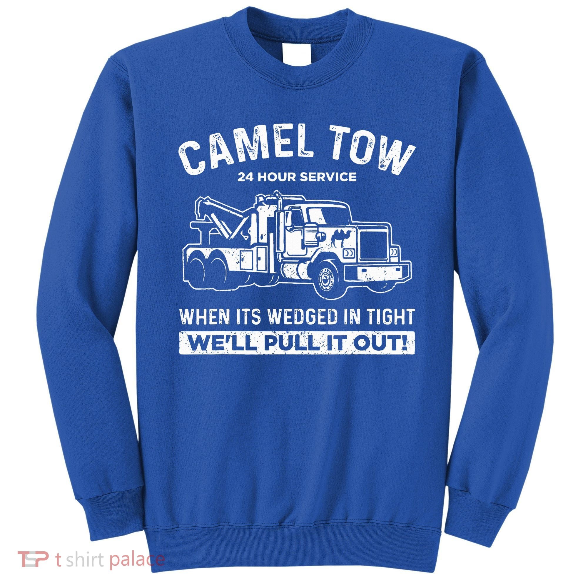 Camel Towing Tow Truck Humor Camel Towing  Sweatshirt