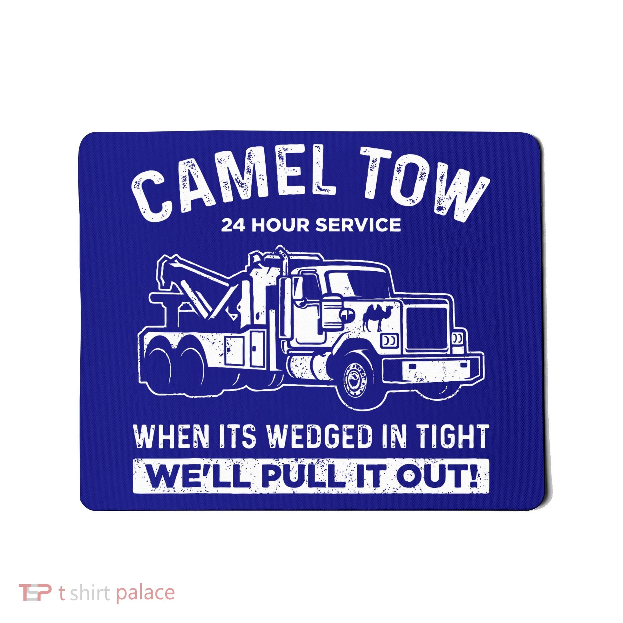 Camel Towing Tow Truck Humor Camel Towing  Mousepad