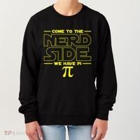 Come To The Nerd Side We Have Pi Nerd Women's Sweatshirt thumb 0