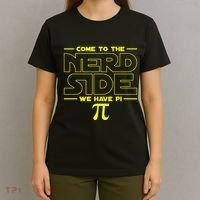 Come To The Nerd Side We Have Pi Nerd T-Shirt thumb 4