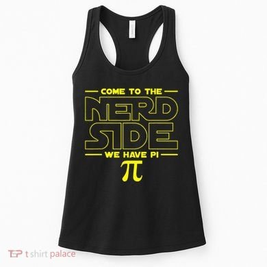 Come To The Nerd Side We Have Pi Nerd Women's Tank Top