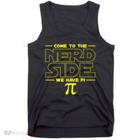 Come To The Nerd Side We Have Pi Nerd Tank Top thumb 0