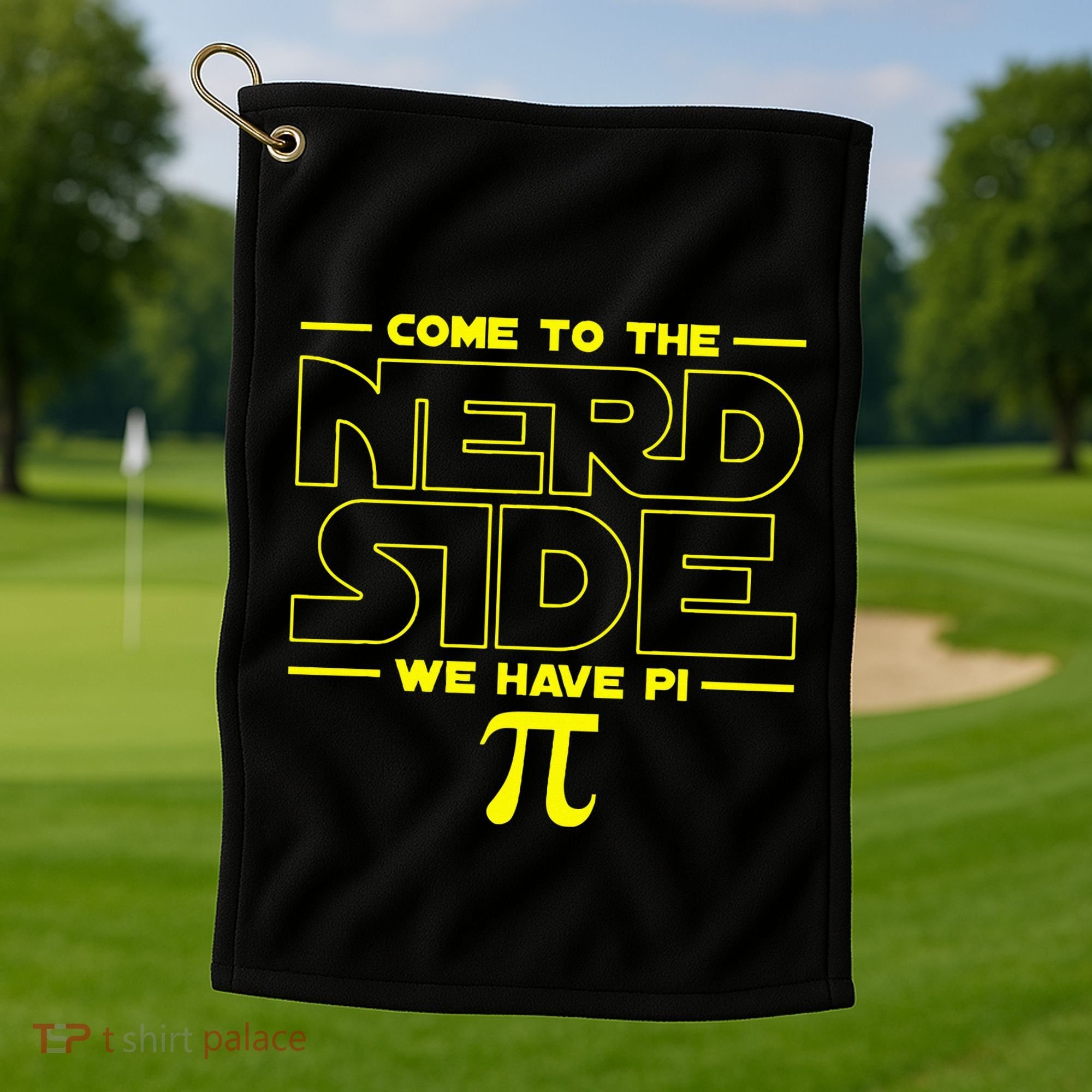 Come To The Nerd Side We Have Pi Nerd Golf Towel