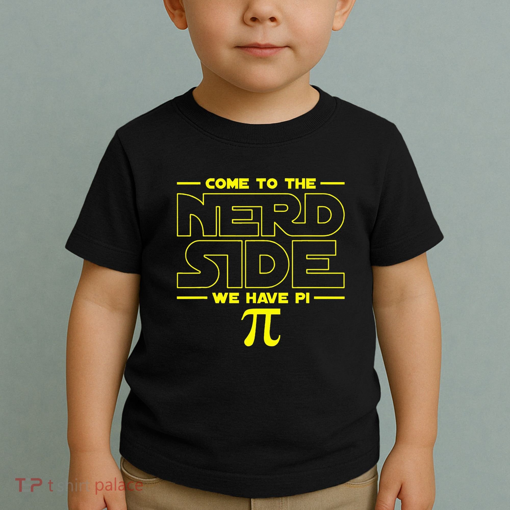 Come To The Nerd Side We Have Pi Nerd Toddler T-Shirt