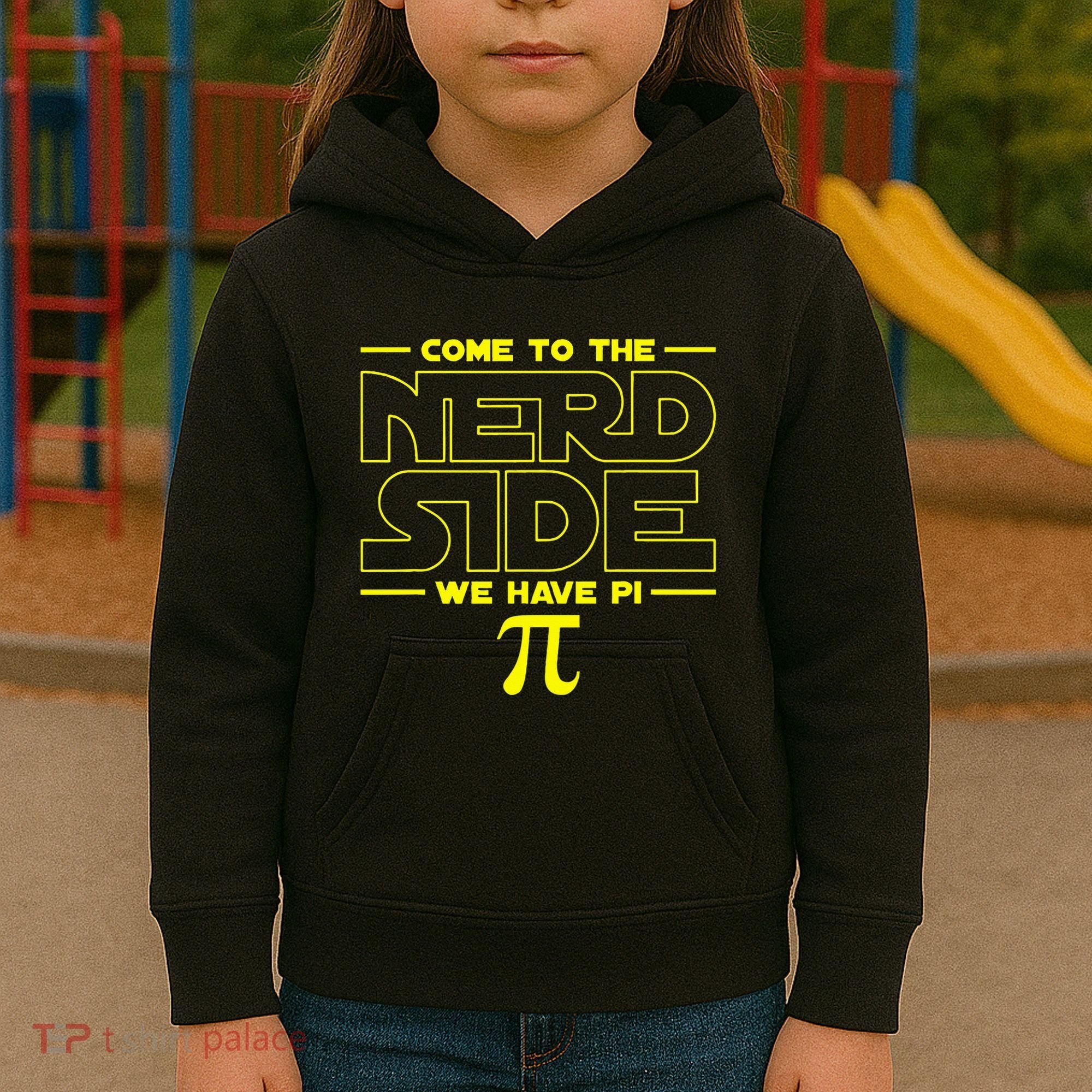 Come To The Nerd Side We Have Pi Nerd Kids Hoodie