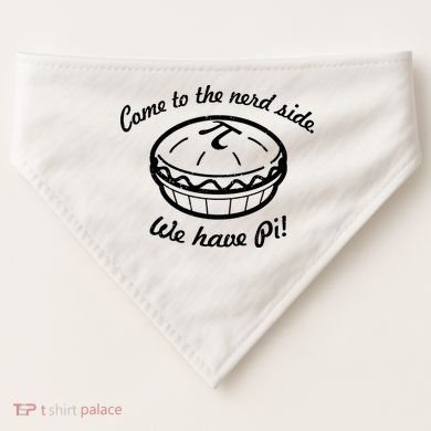 Come To The Nerd Side We Have Pi USA-Made Doggie Bandana