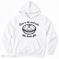 Come To The Nerd Side We Have Pi Hoodie thumb 0