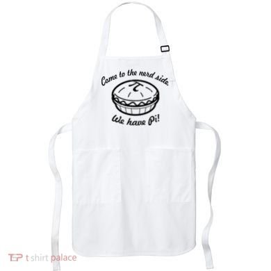 Come To The Nerd Side We Have Pi Apron