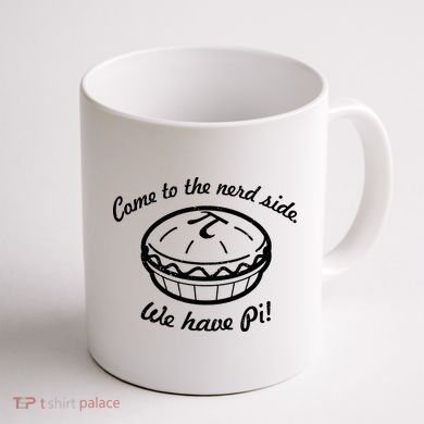 Come To The Nerd Side We Have Pi Coffee Mug back