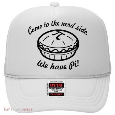 Come To The Nerd Side We Have Pi Hat