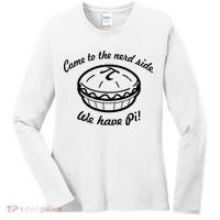 Come To The Nerd Side We Have Pi Women's Long Sleeve Shirt thumb 0