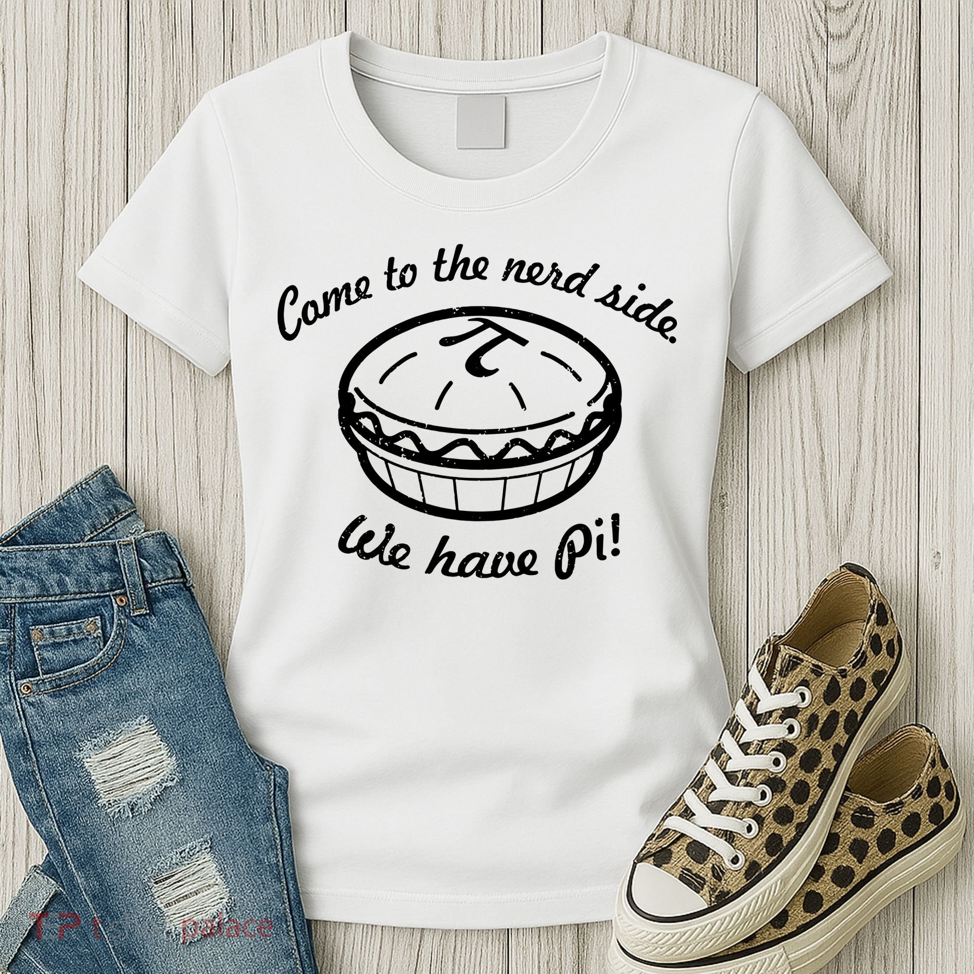 Come To The Nerd Side We Have Pi Women's T-Shirt