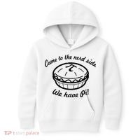 Come To The Nerd Side We Have Pi Kids Hoodie thumb 0