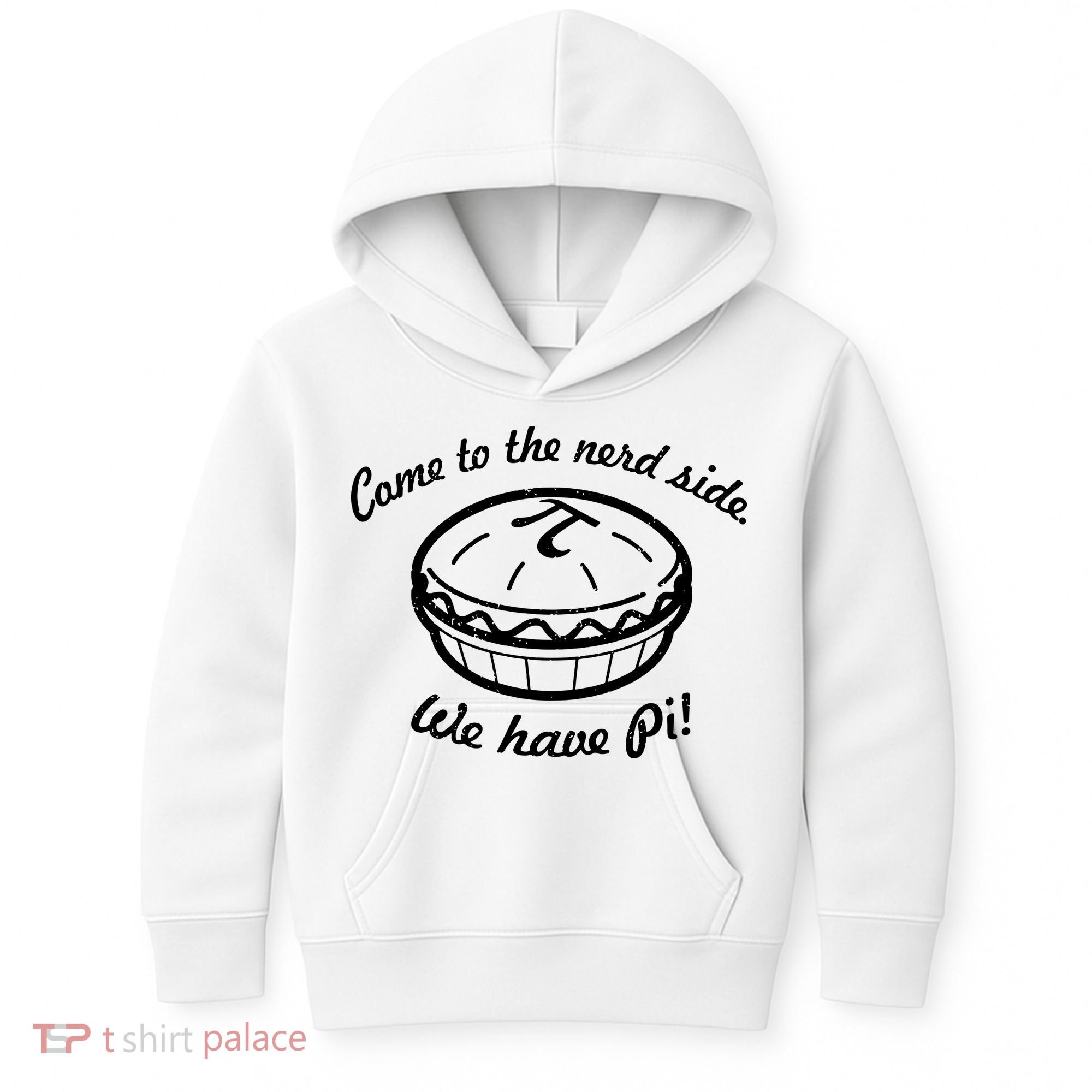 Come To The Nerd Side We Have Pi Kids Hoodie