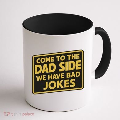 Come To The Dad Side We Have Bad Jokes Funny Parody Meme Coffee Mug back