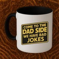 Come To The Dad Side We Have Bad Jokes Funny Parody Meme Coffee Mug thumb 2