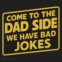 Come To The Dad Side We Have Bad Jokes Funny Parody Meme Hat thumb 2