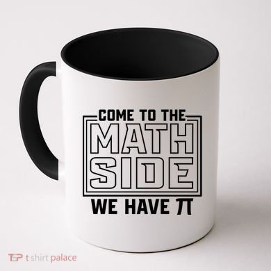 Come To The Math Side We Have Pi Coffee Mug