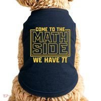 Come To The Math Side We Have Pi Doggie Tank thumb 0