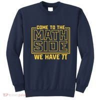 Come To The Math Side We Have Pi Sweatshirt thumb 0