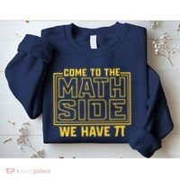 Come To The Math Side We Have Pi Sweatshirt thumb 2