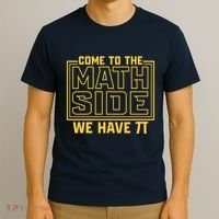 Come To The Math Side We Have Pi T-Shirt thumb 3