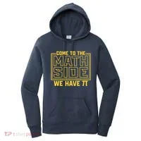 Come To The Math Side We Have Pi Women's Hoodie thumb 0