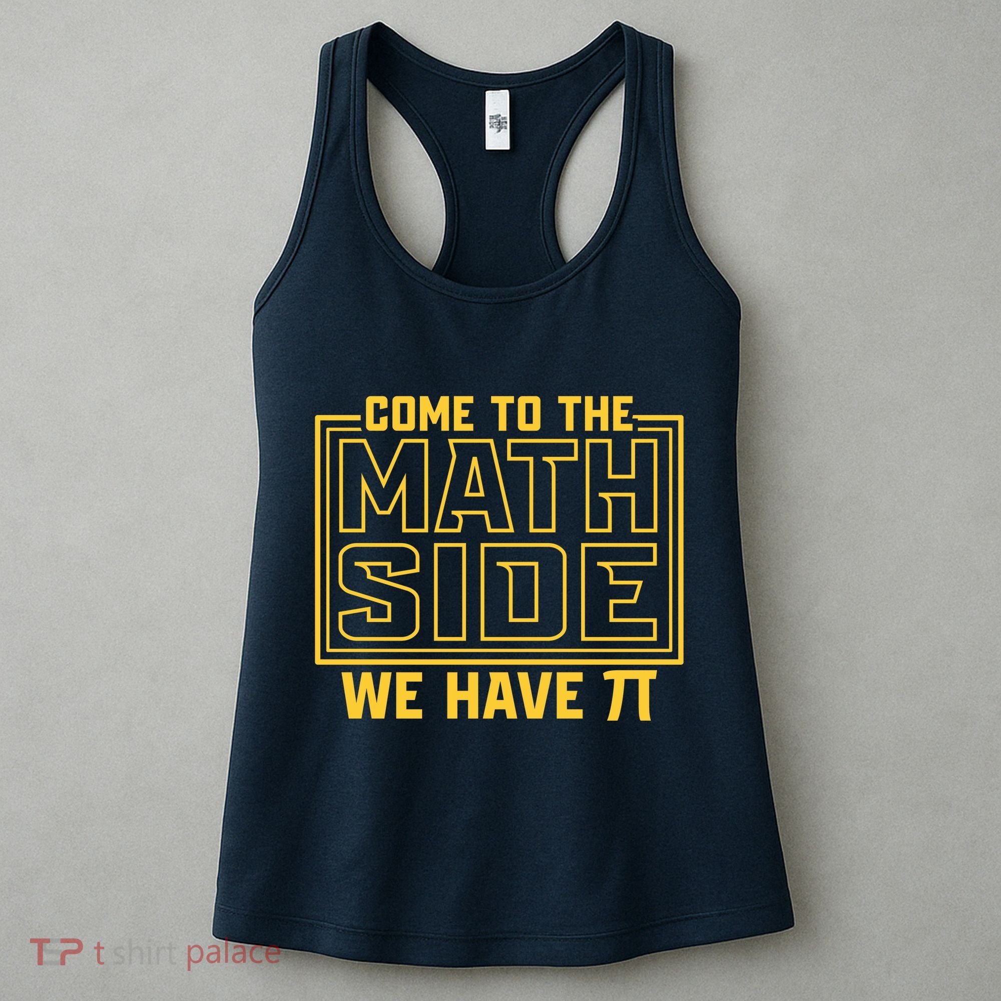 Come To The Math Side We Have Pi Women's Tank Top