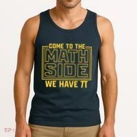 Come To The Math Side We Have Pi Tank Top thumb 3