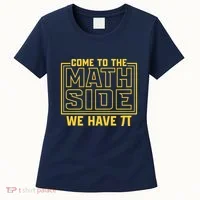 Come To The Math Side We Have Pi Women's T-Shirt thumb 0