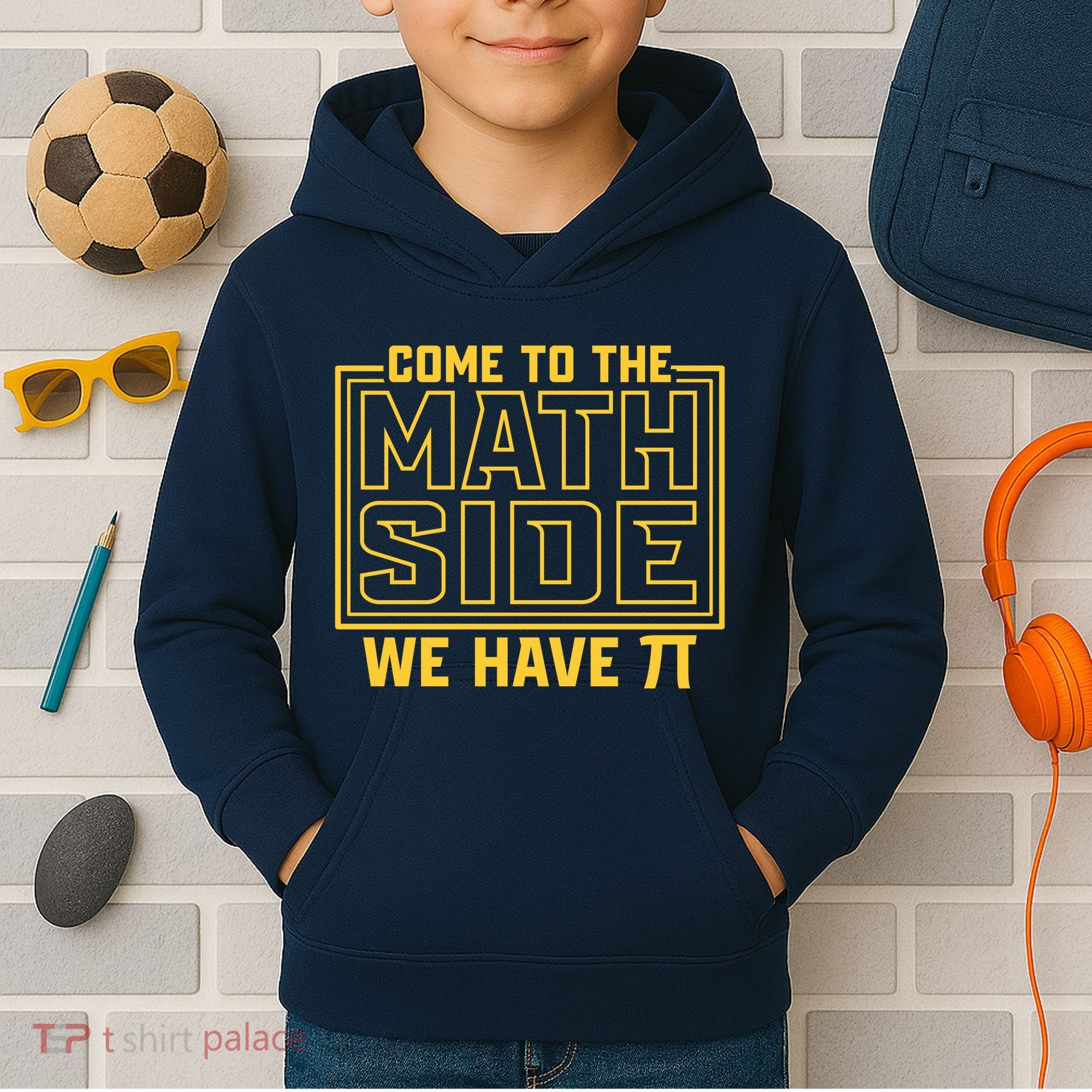 Come To The Math Side We Have Pi Kids Hoodie