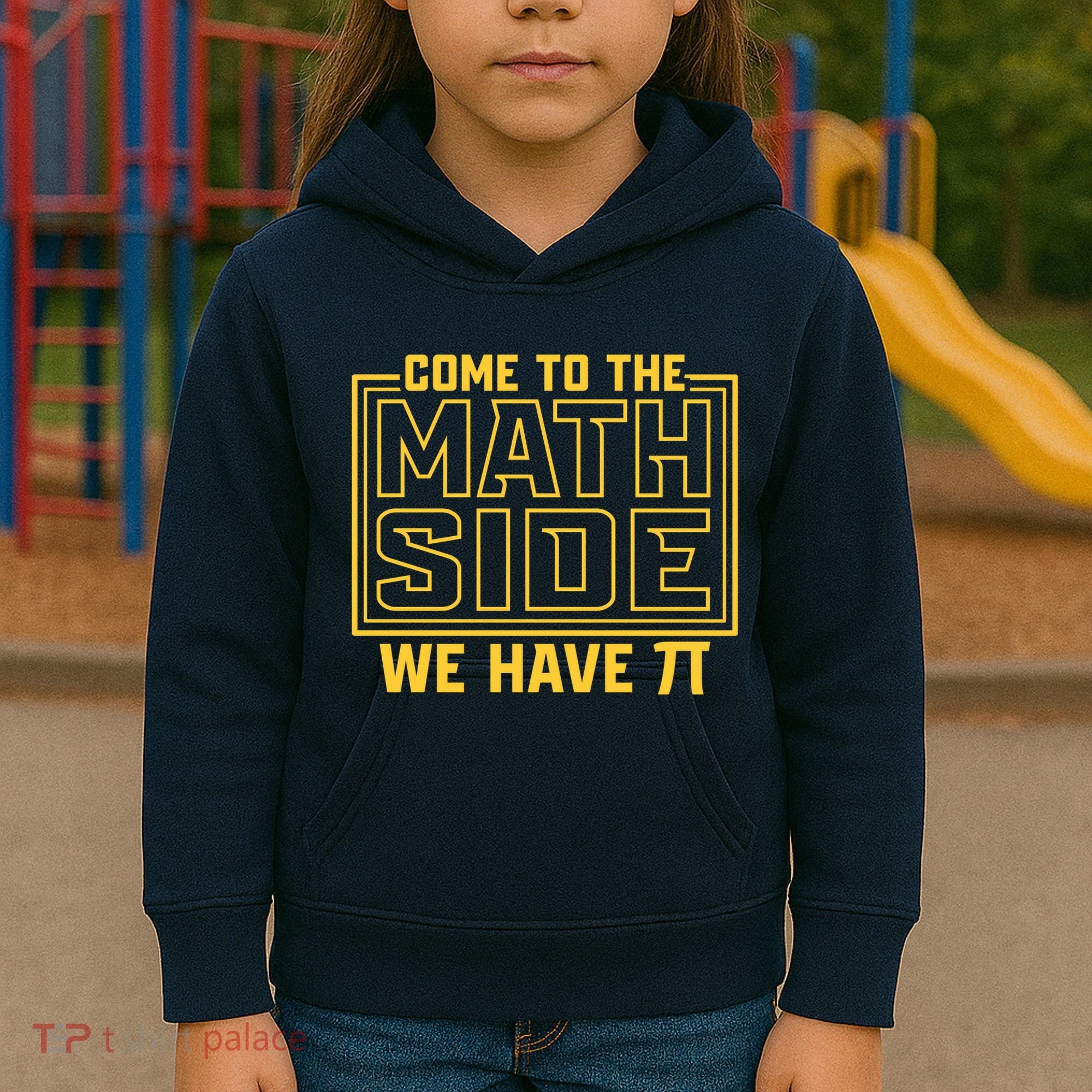 Come To The Math Side We Have Pi Kids Hoodie